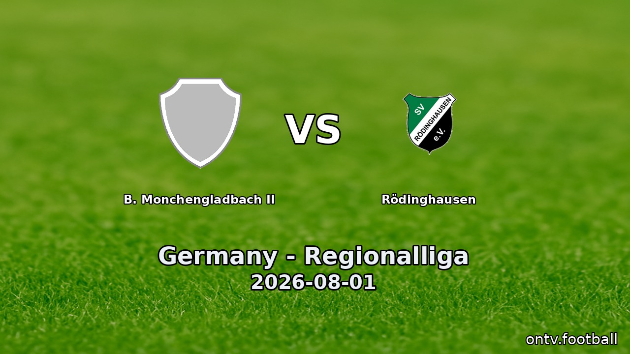 B. Monchengladbach II vs Rödinghausen
