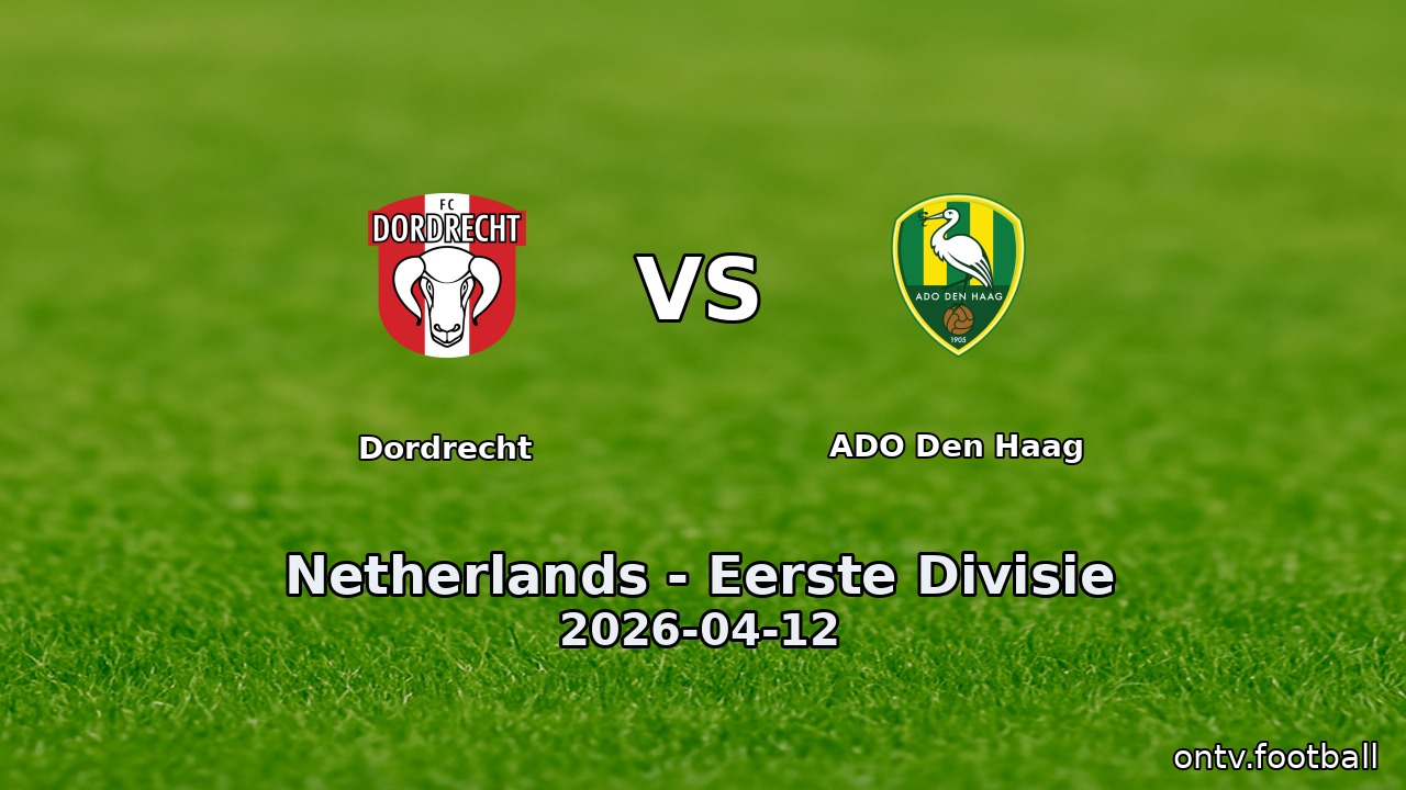 Dordrecht vs ADO Den Haag
