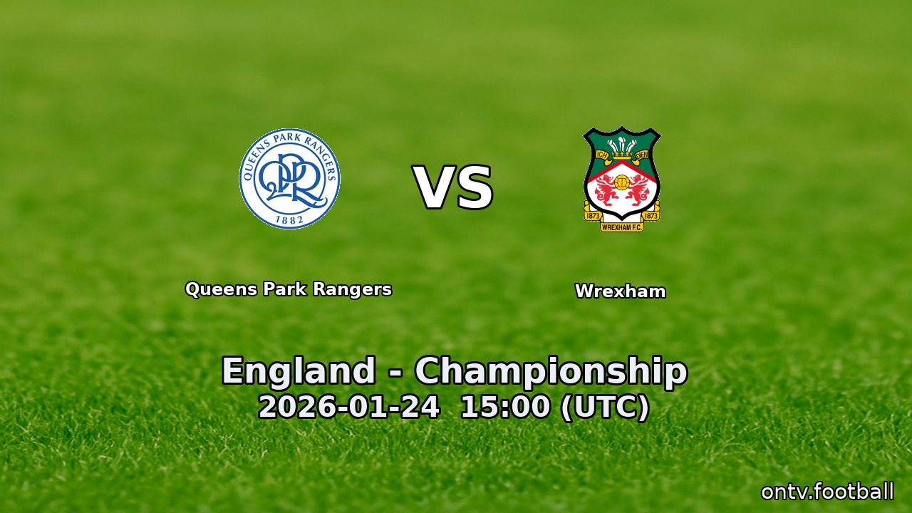 Queens Park Rangers vs Wrexham