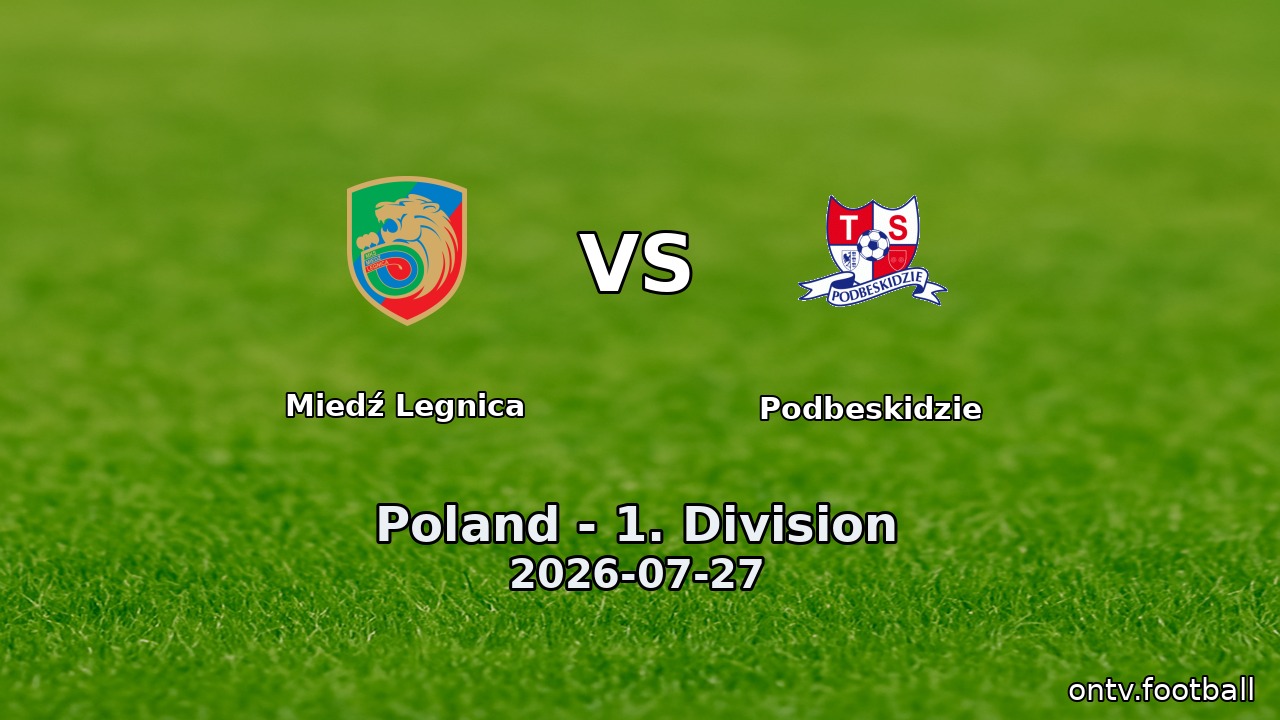 Miedź Legnica vs Podbeskidzie