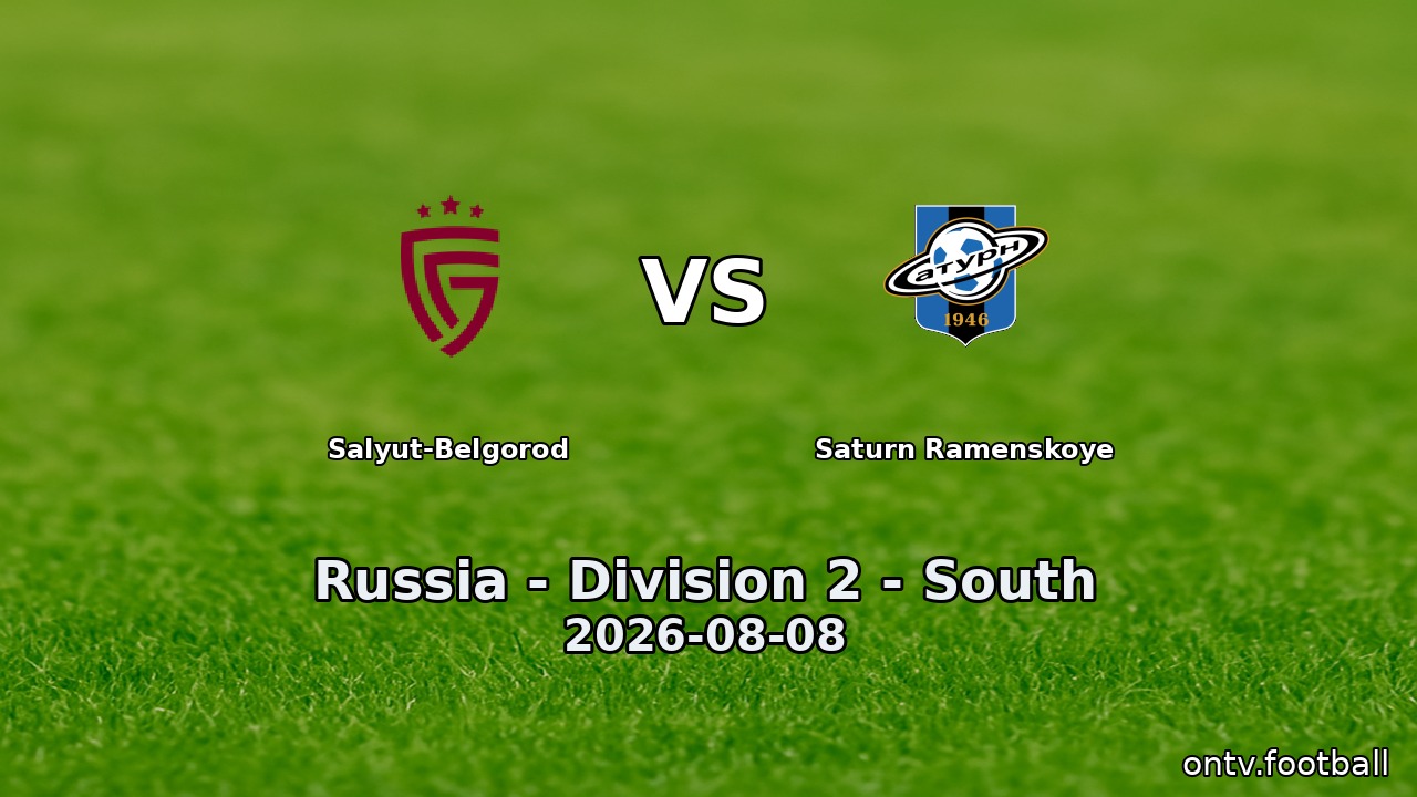 Salyut-Belgorod vs Saturn Ramenskoye