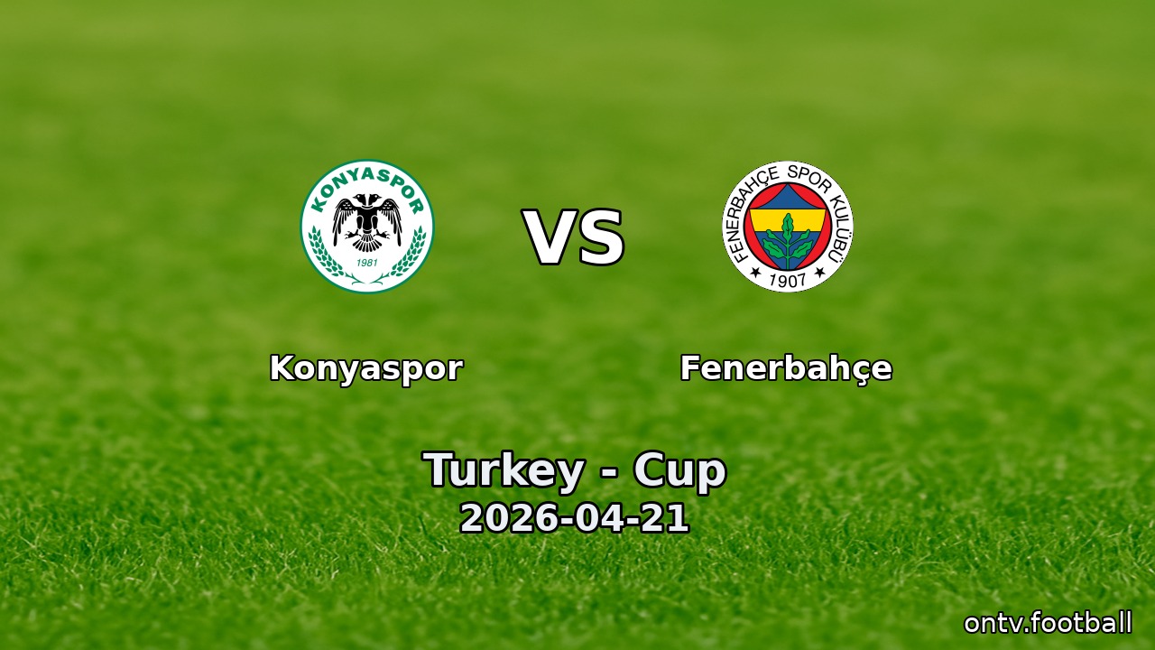 Konyaspor vs Fenerbahçe