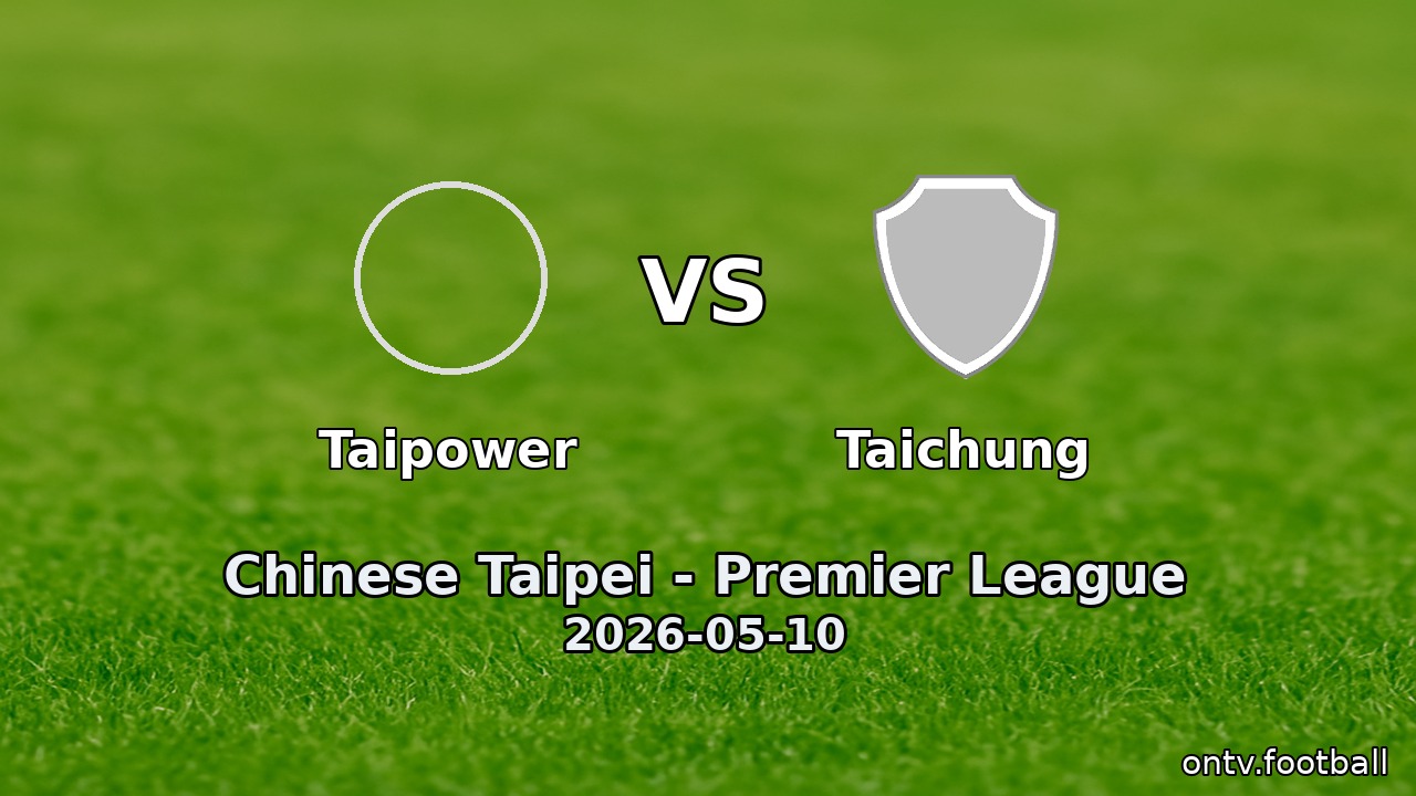 Taipower vs Taichung