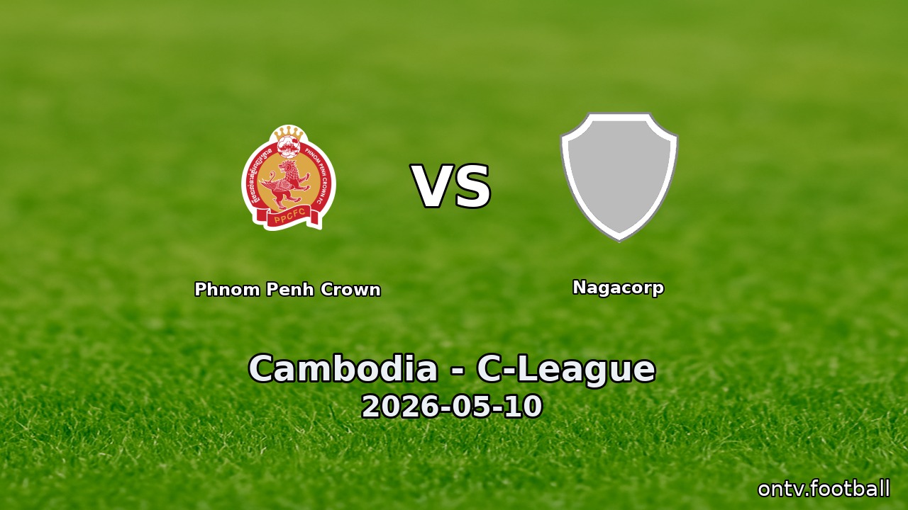 Phnom Penh Crown vs Nagacorp