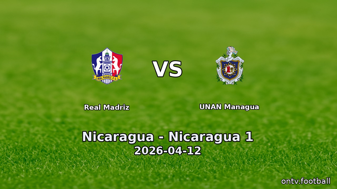 Real Madriz vs UNAN Managua