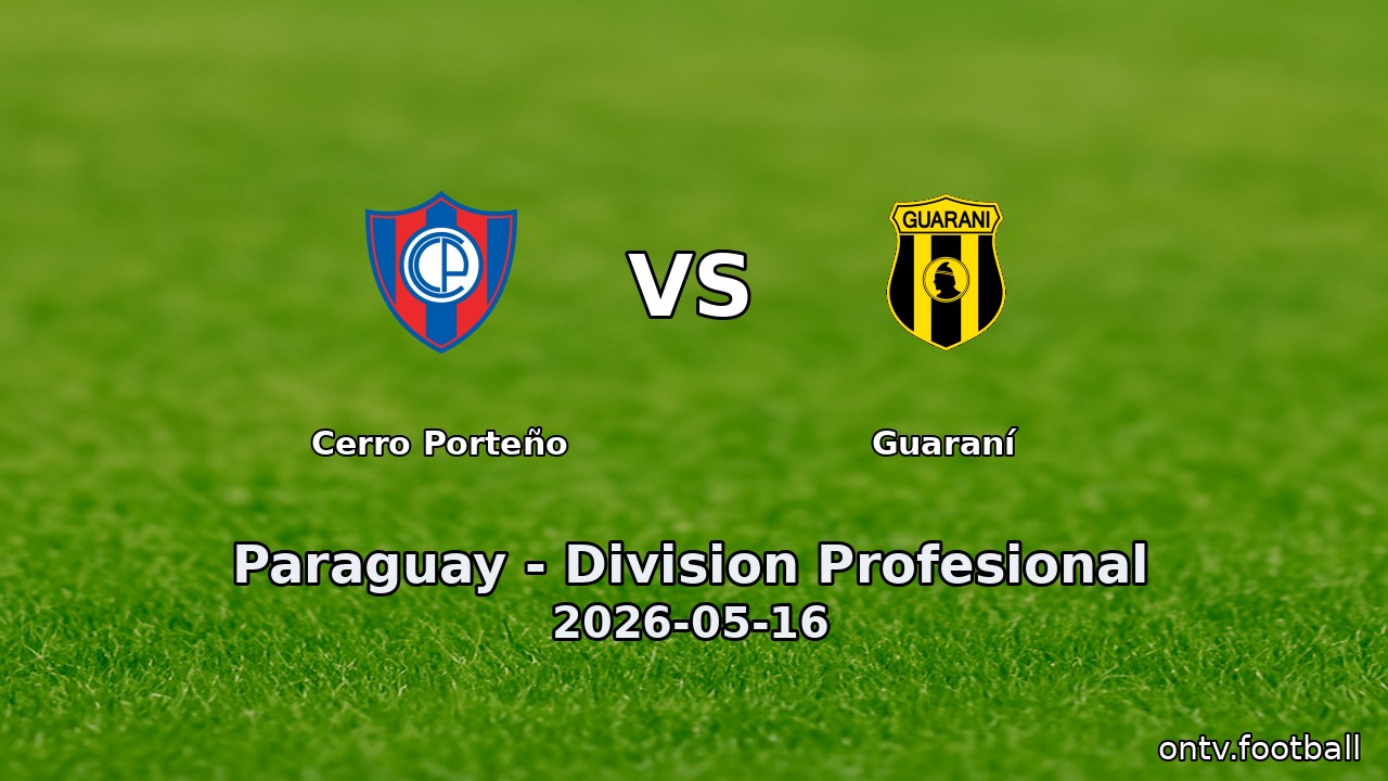 Cerro Porteño vs Guaraní