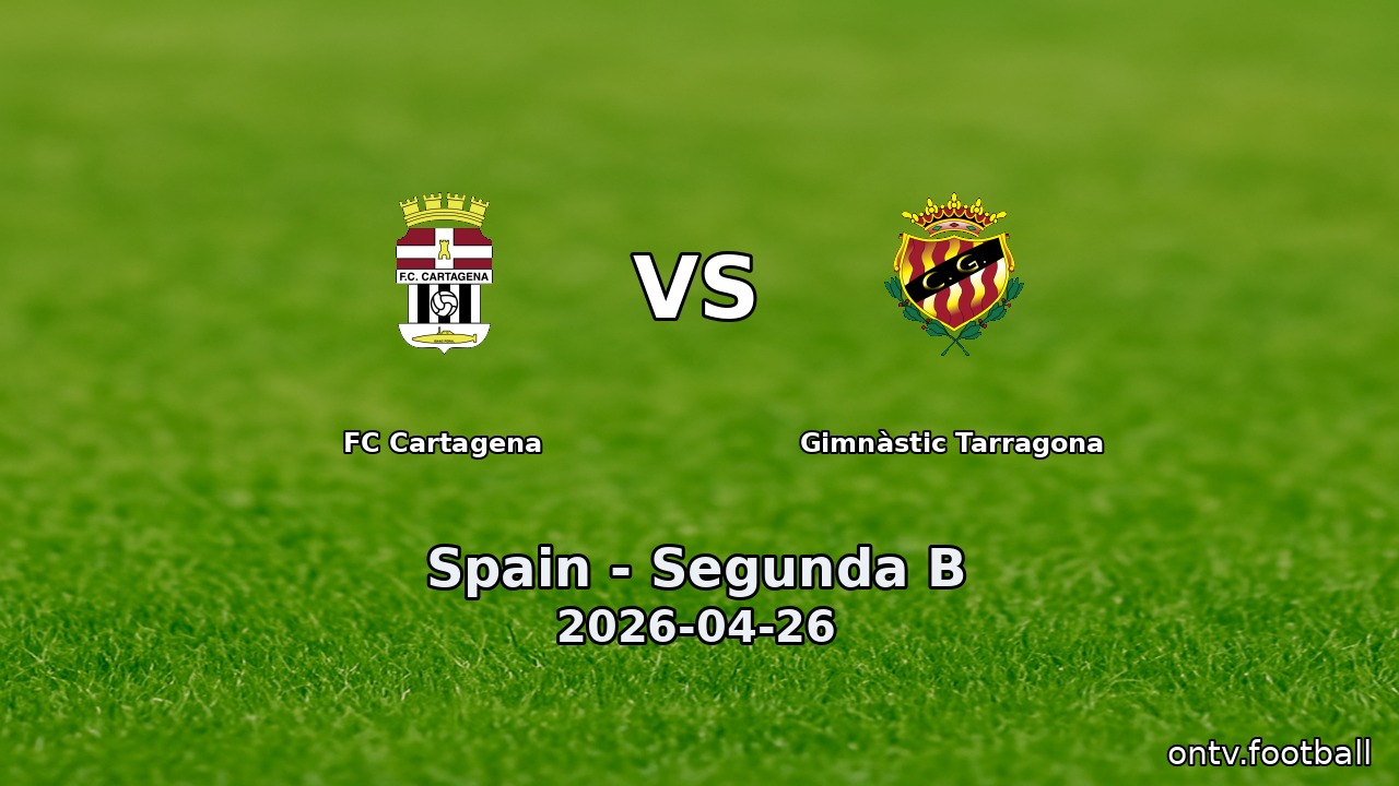 FC Cartagena vs Gimnàstic Tarragona