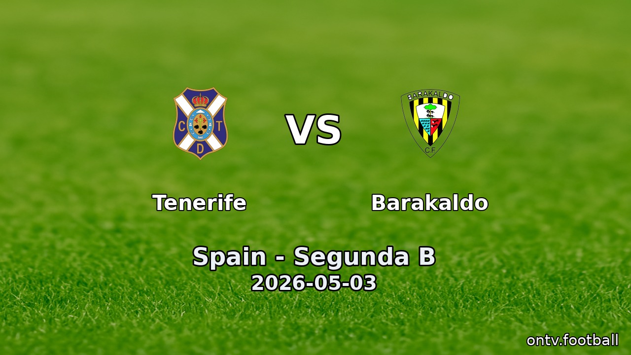 Tenerife vs Barakaldo
