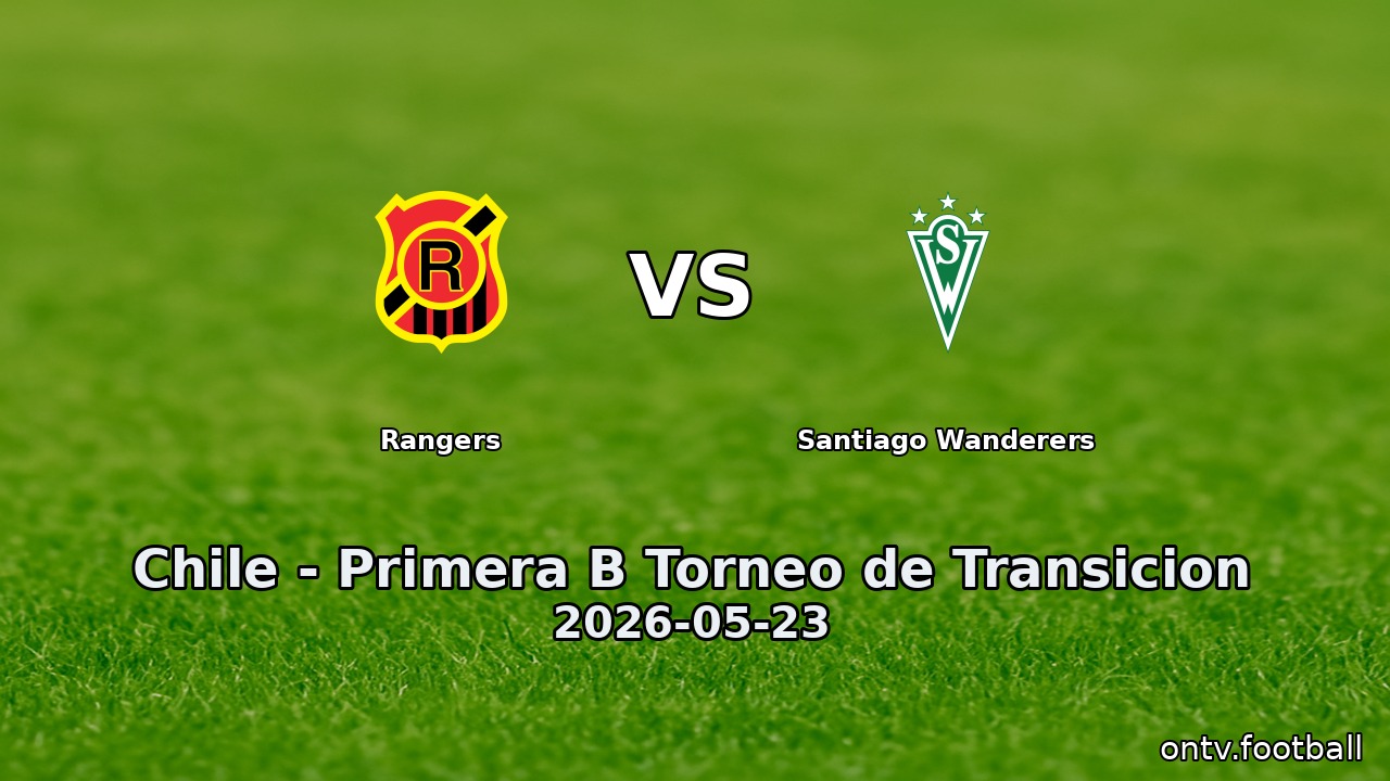 Rangers vs Santiago Wanderers