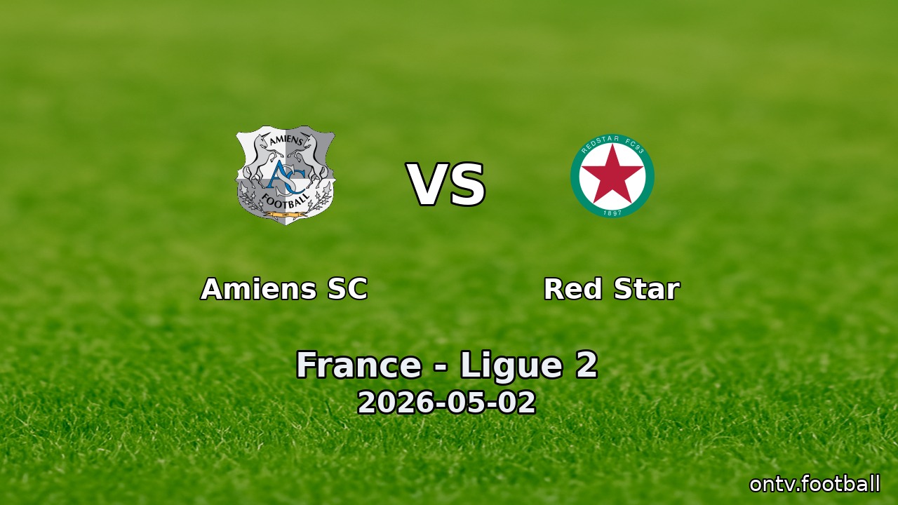 Amiens SC vs Red Star