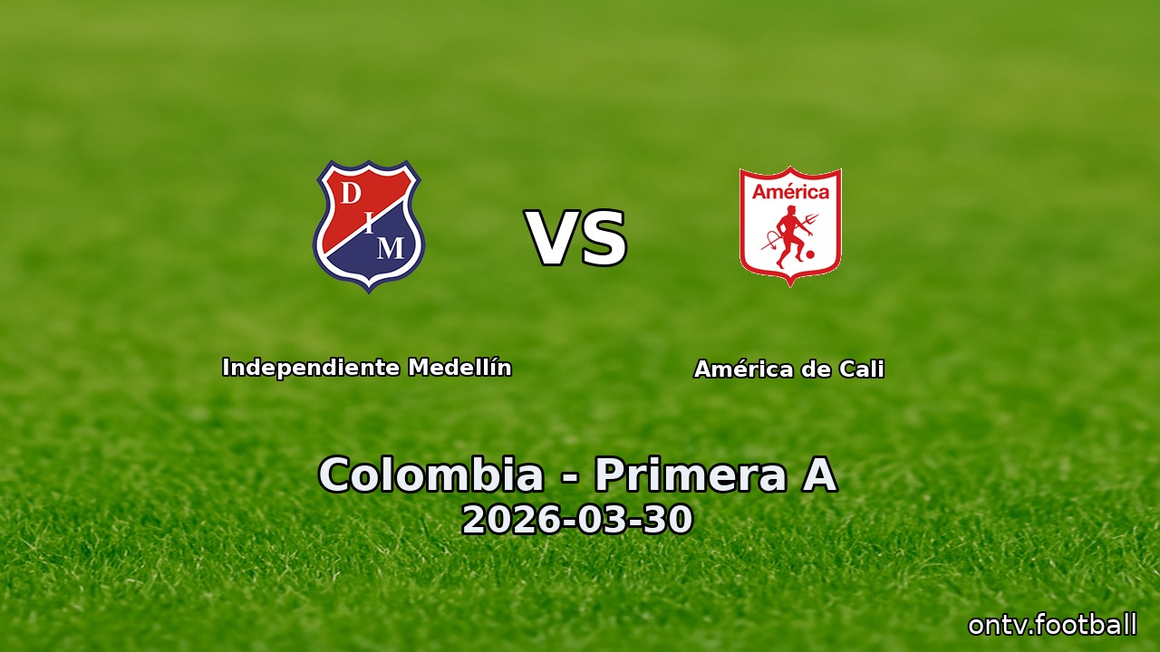 Independiente Medellín vs América de Cali