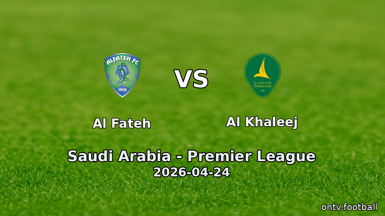 Al Fateh vs Al Khaleej
