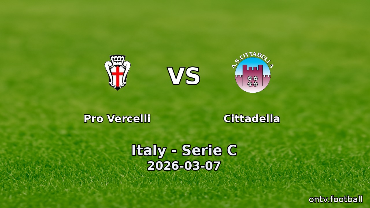 Pro Vercelli vs Cittadella