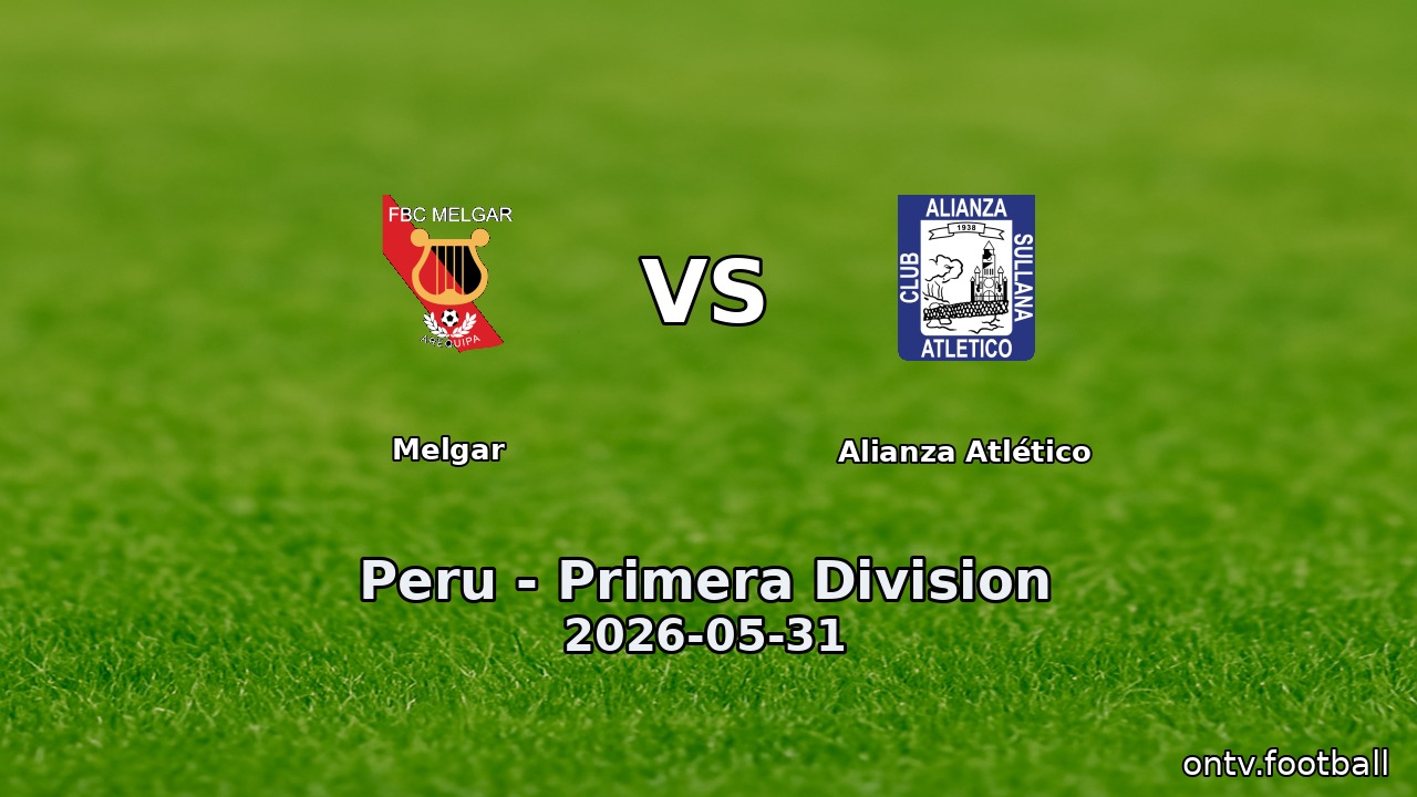Melgar vs Alianza Atlético