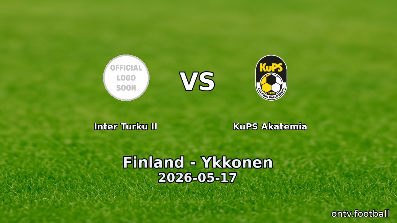 Inter Turku II vs KuPS Akatemia