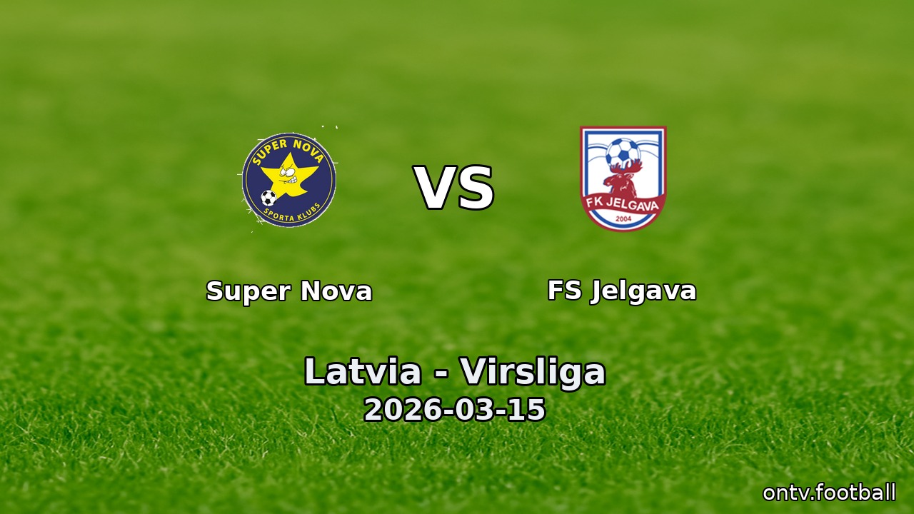 Super Nova vs FS Jelgava