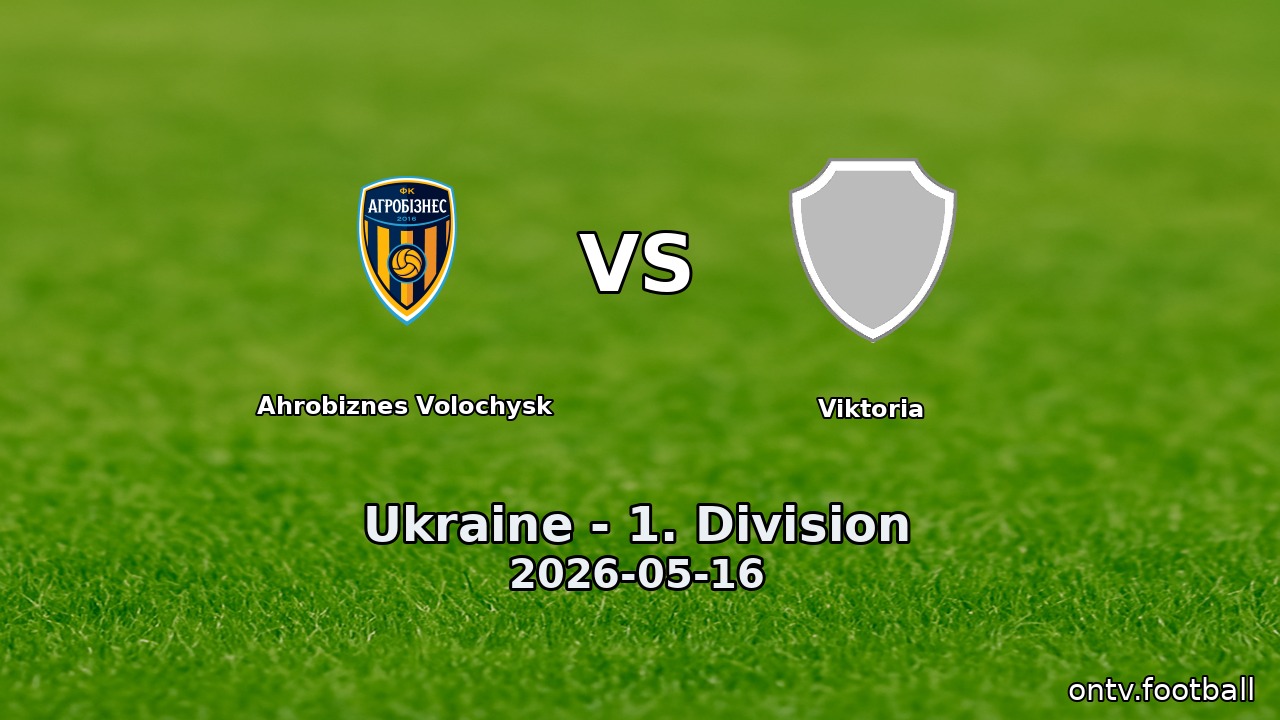 Ahrobiznes Volochysk vs Viktoria