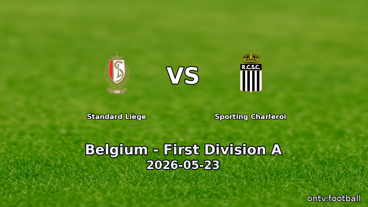Standard Liège vs Sporting Charleroi