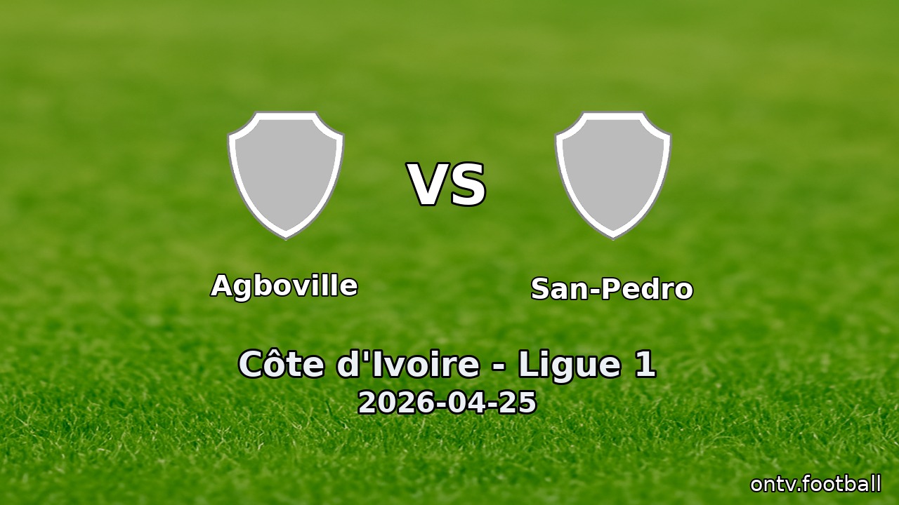 Agboville vs San-Pedro