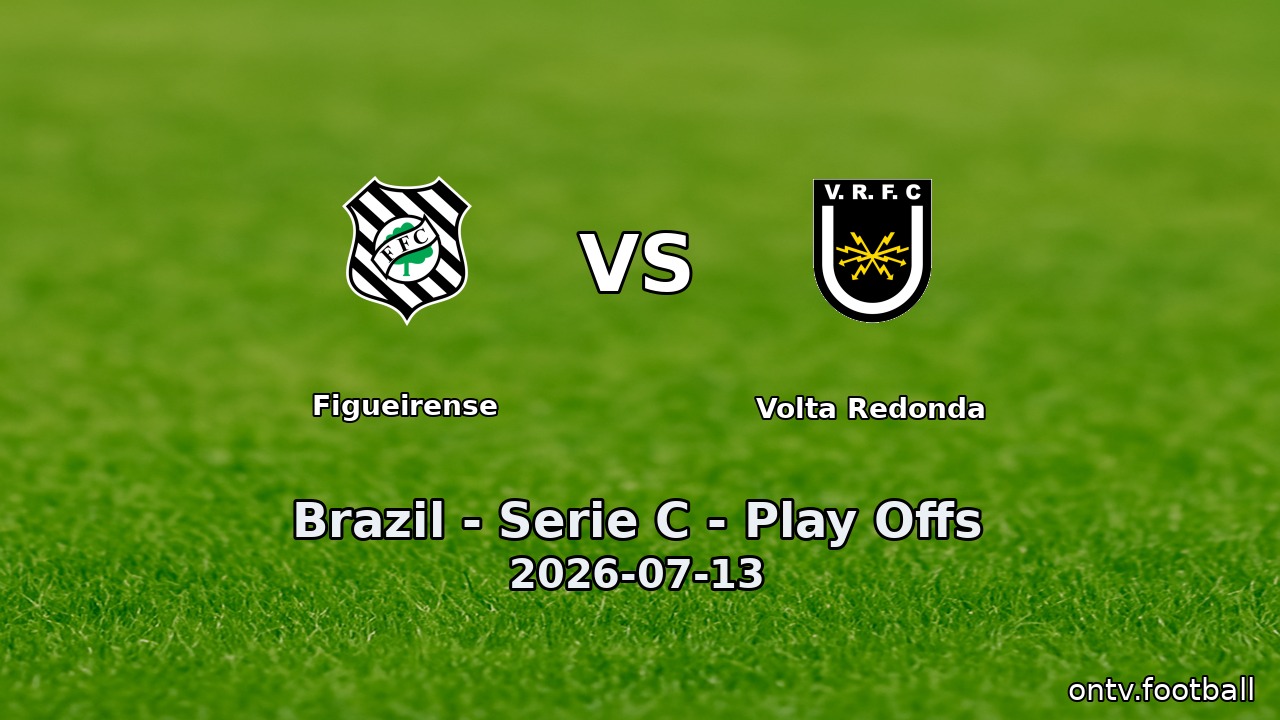 Figueirense vs Volta Redonda