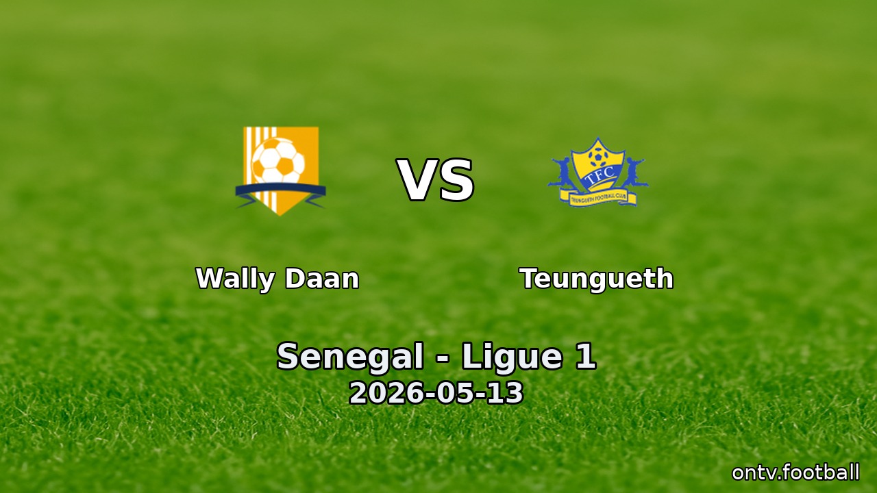 Wally Daan vs Teungueth