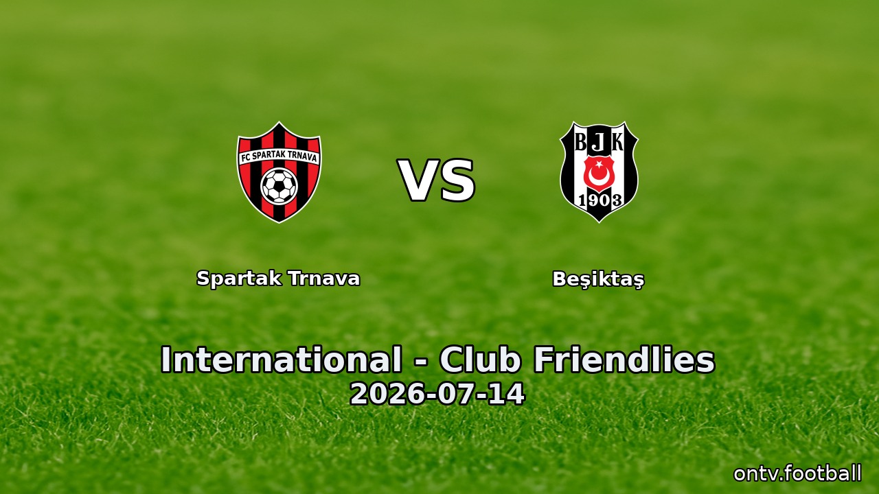 Spartak Trnava vs Beşiktaş