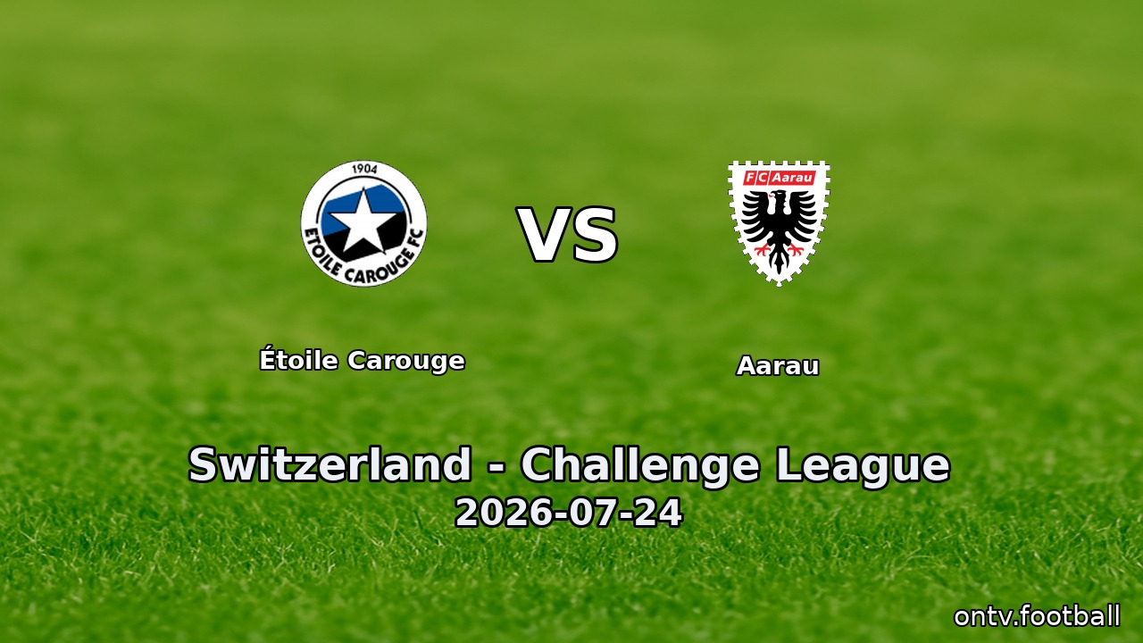 Étoile Carouge vs Aarau