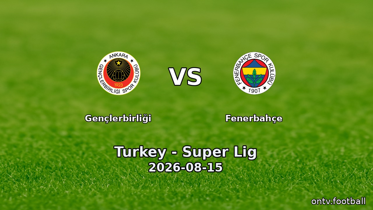 Gençlerbirliği vs Fenerbahçe