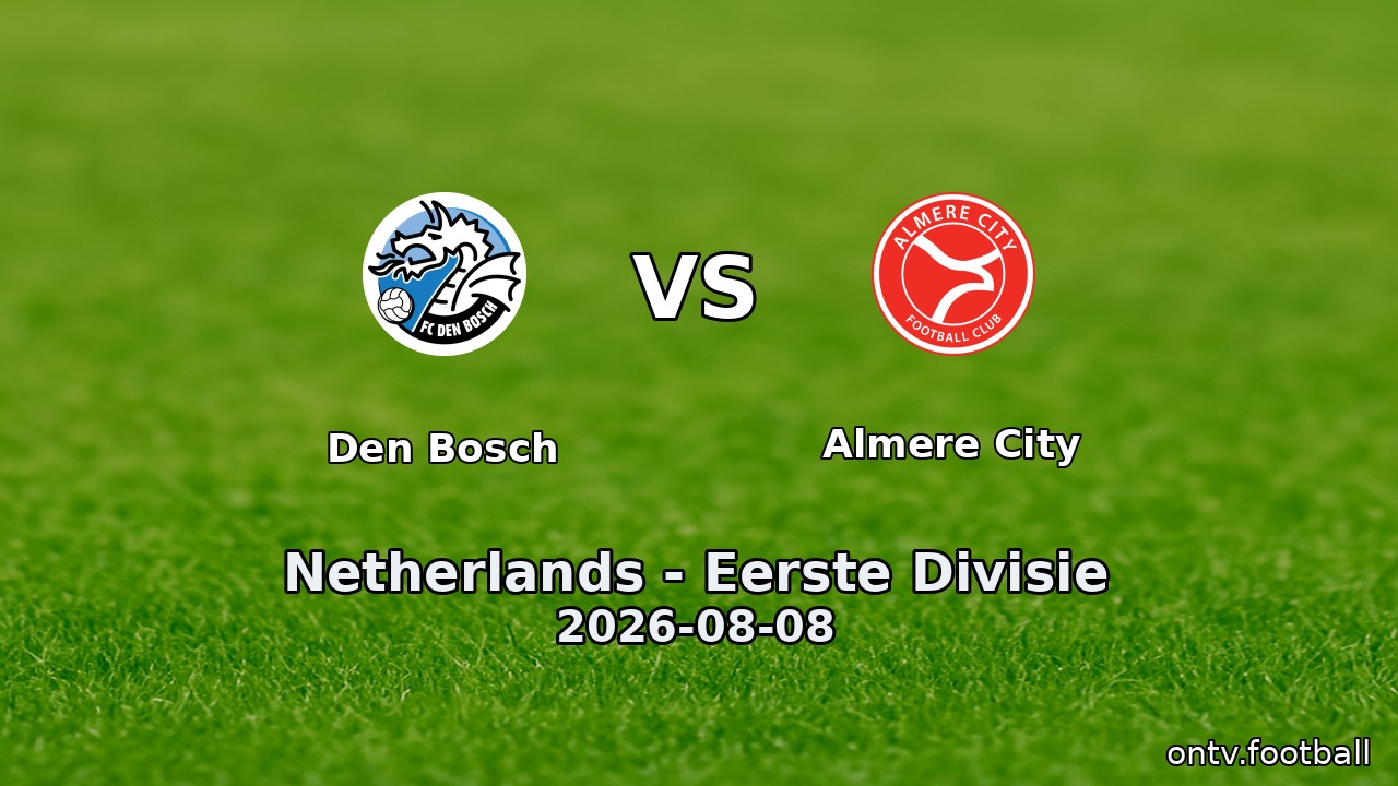 Den Bosch vs Almere City