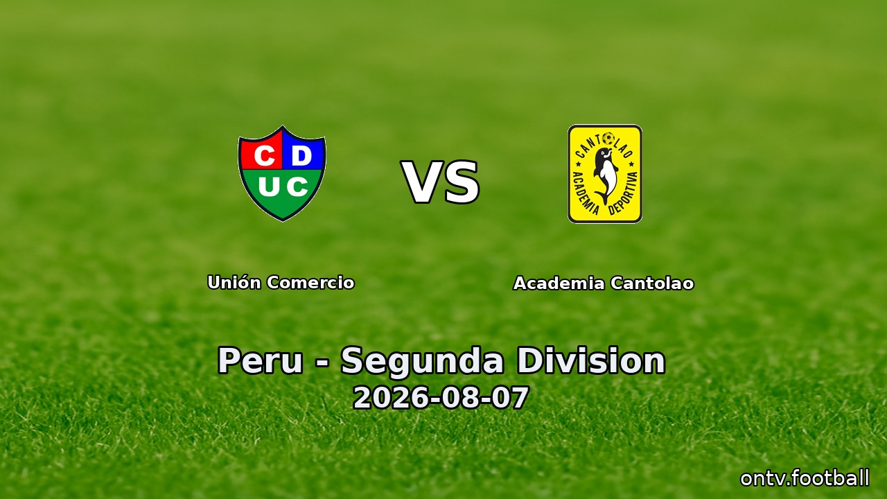 Unión Comercio vs Academia Cantolao
