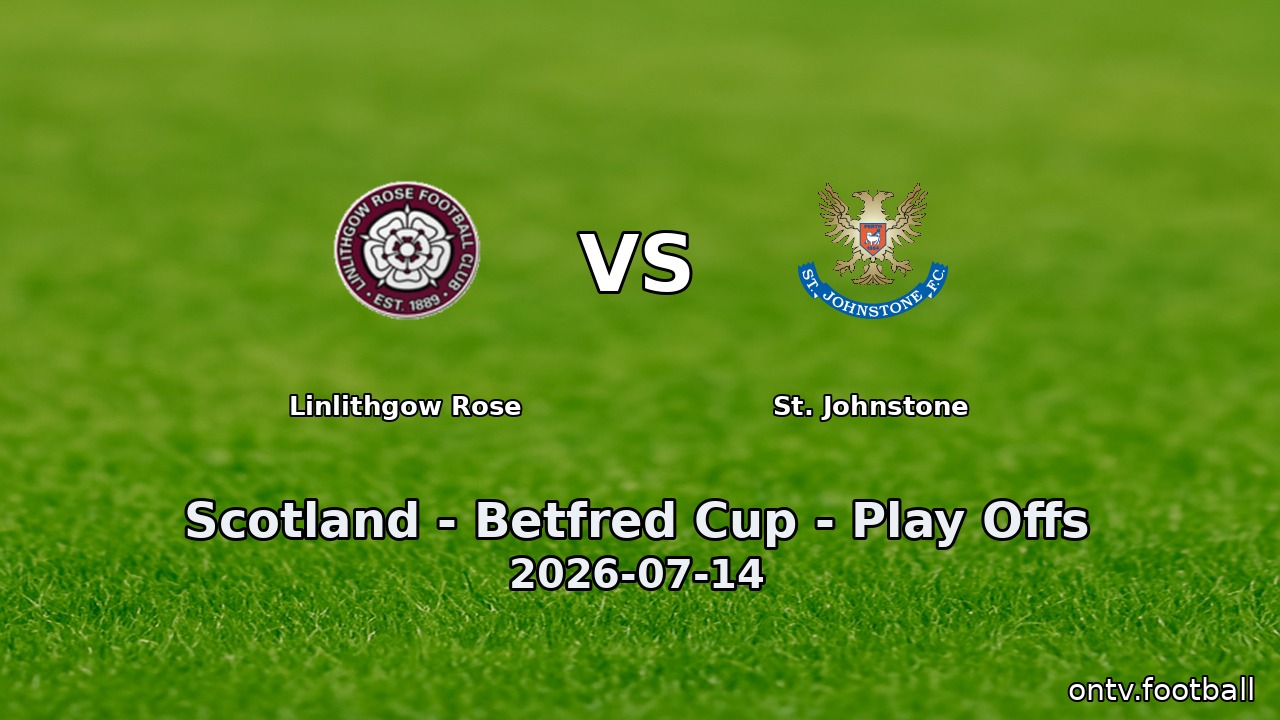Linlithgow Rose vs St. Johnstone