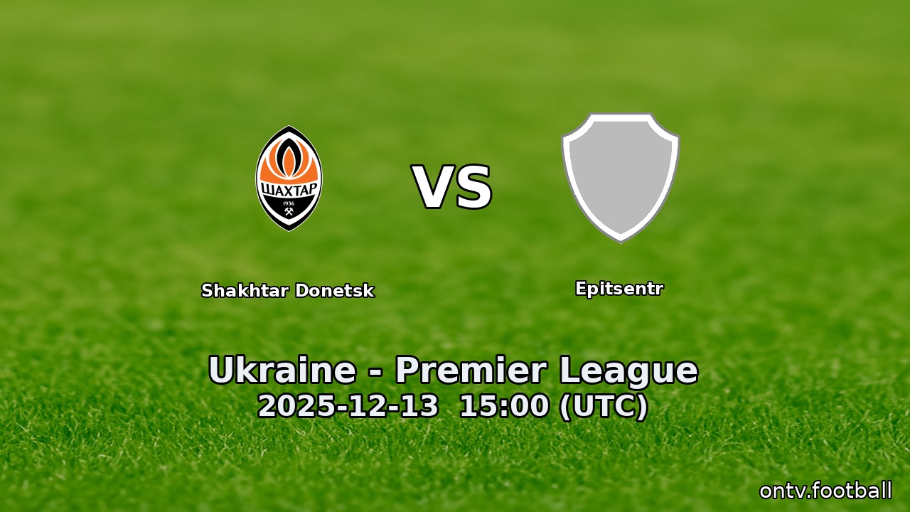 Shakhtar Donetsk vs Epitsentr