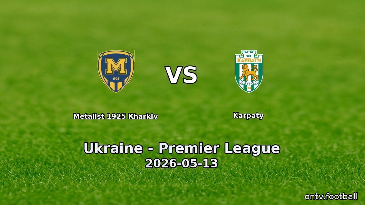 Metalist 1925 Kharkiv vs Karpaty