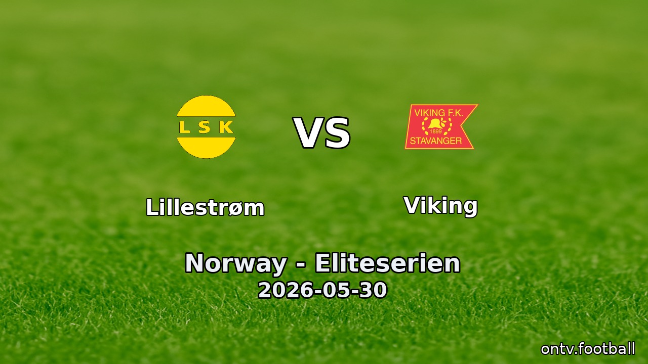 Lillestrøm vs Viking