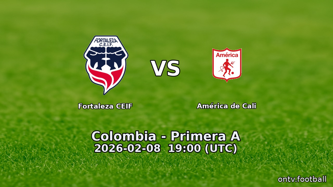 Fortaleza CEIF vs América de Cali