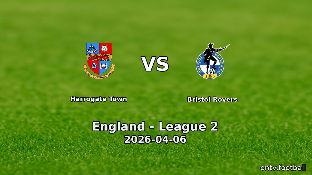 Harrogate Town vs Bristol Rovers