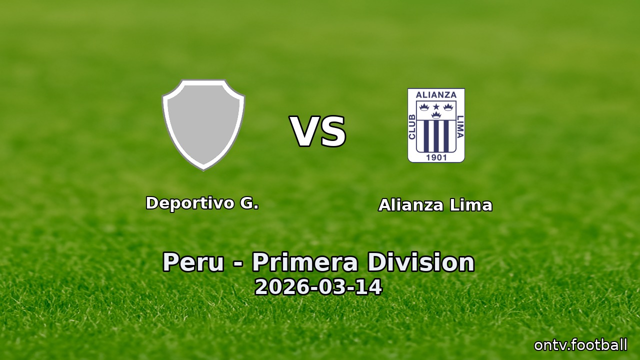 Deportivo G. vs Alianza Lima