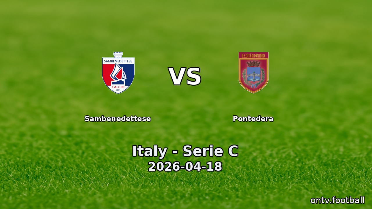 Sambenedettese vs Pontedera
