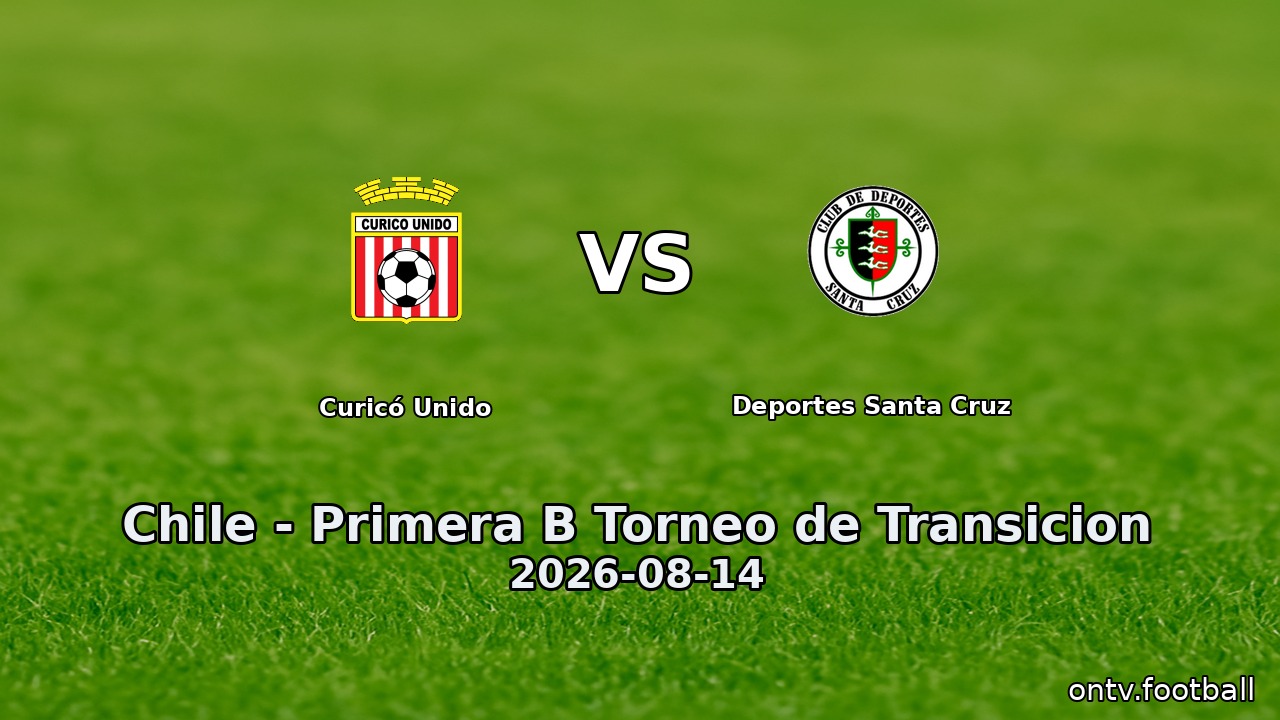 Curicó Unido vs Deportes Santa Cruz