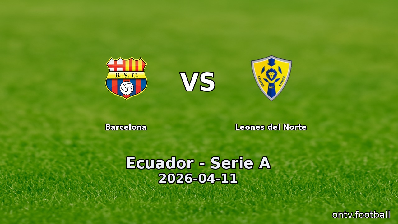 Barcelona vs Leones del Norte