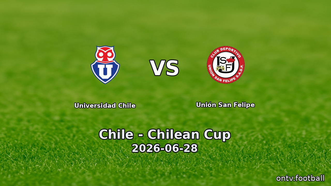 Universidad Chile vs Unión San Felipe