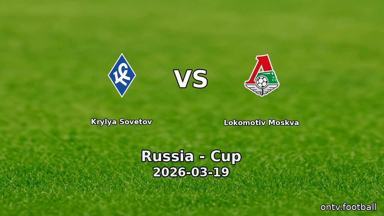 Krylya Sovetov vs Lokomotiv Moskva
