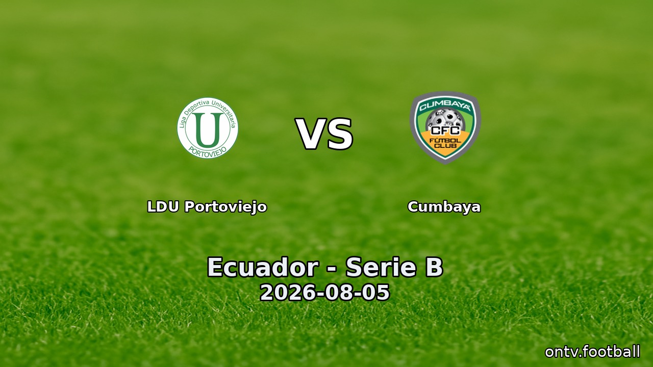 LDU Portoviejo vs Cumbaya