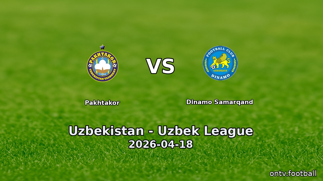 Pakhtakor vs Dinamo Samarqand
