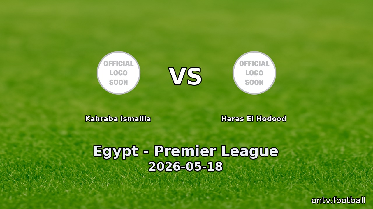 Kahraba Ismailia vs Haras El Hodood