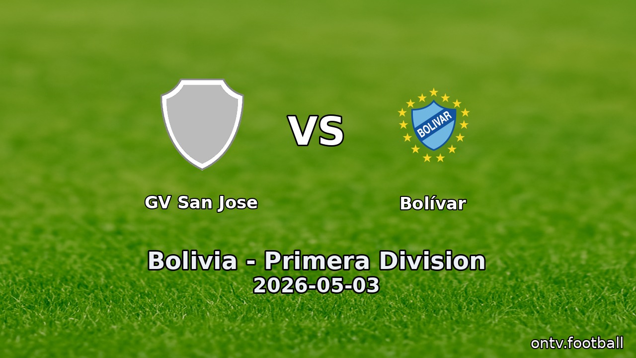GV San Jose vs Bolívar