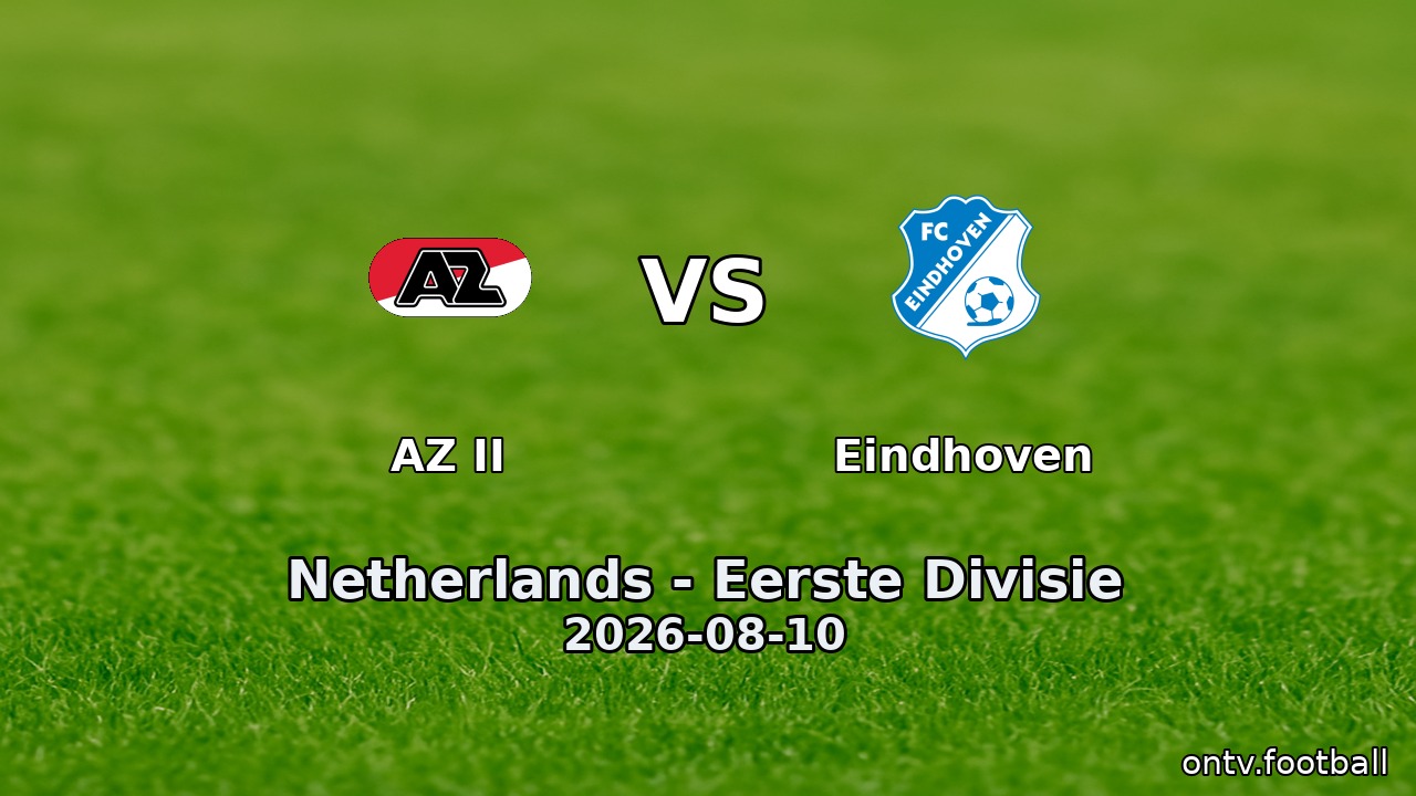 AZ II vs Eindhoven