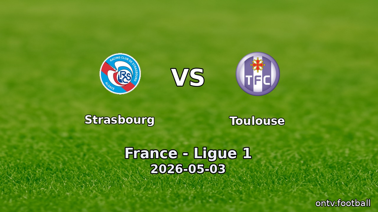 Strasbourg vs Toulouse