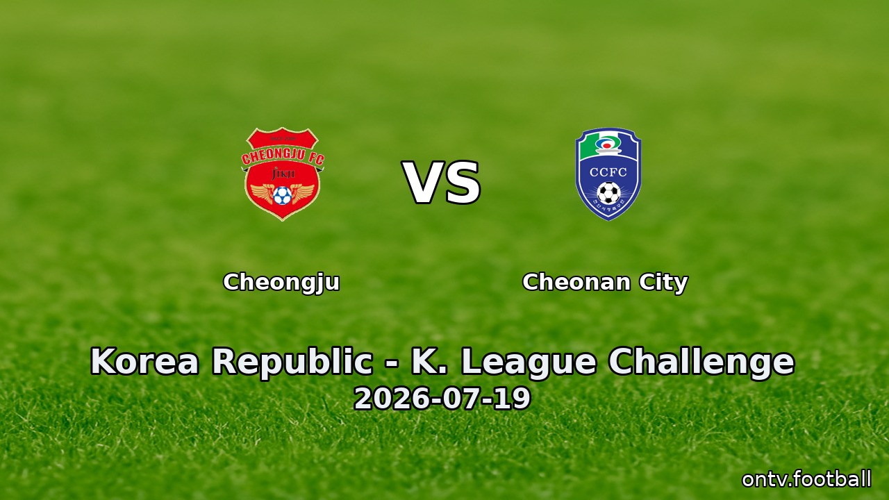 Cheongju vs Cheonan City