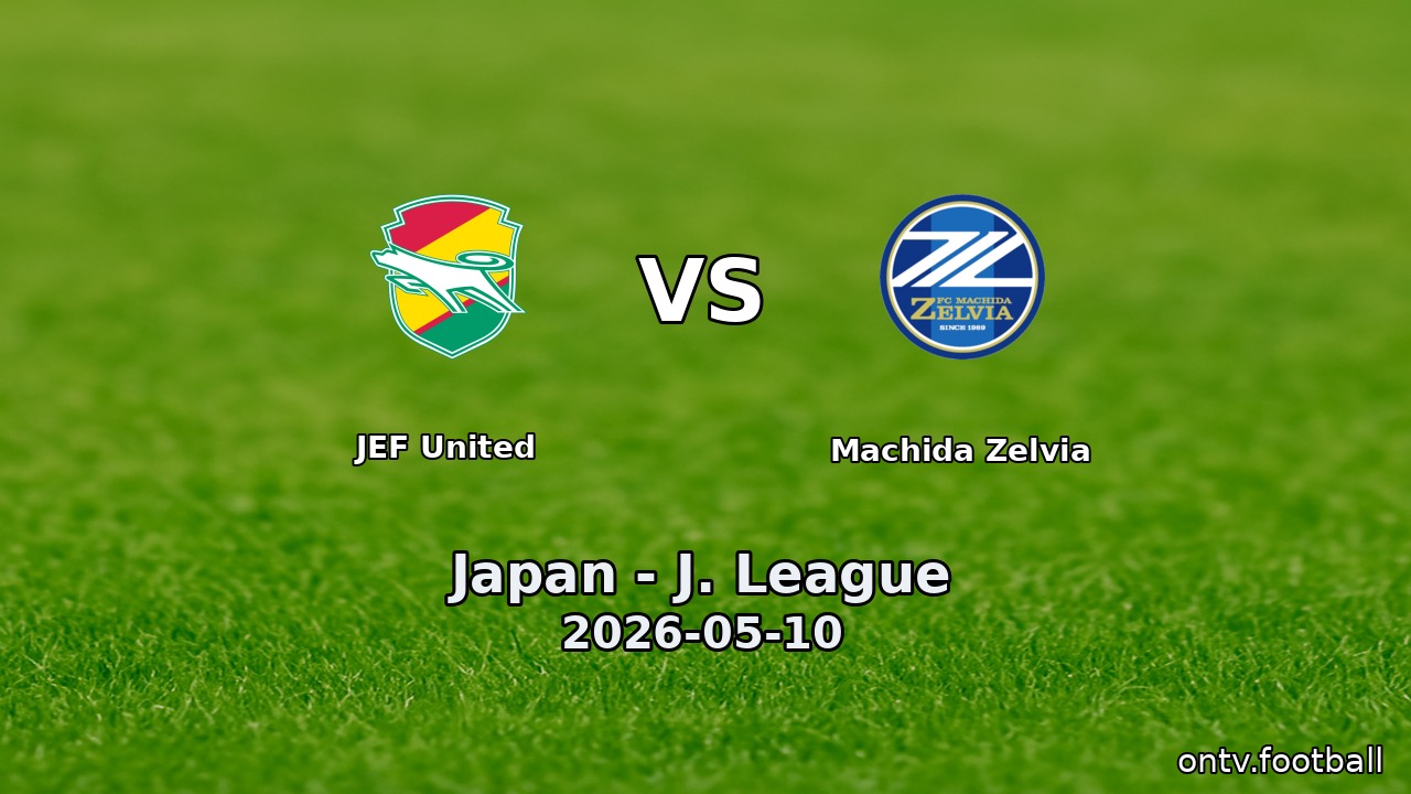 JEF United vs Machida Zelvia